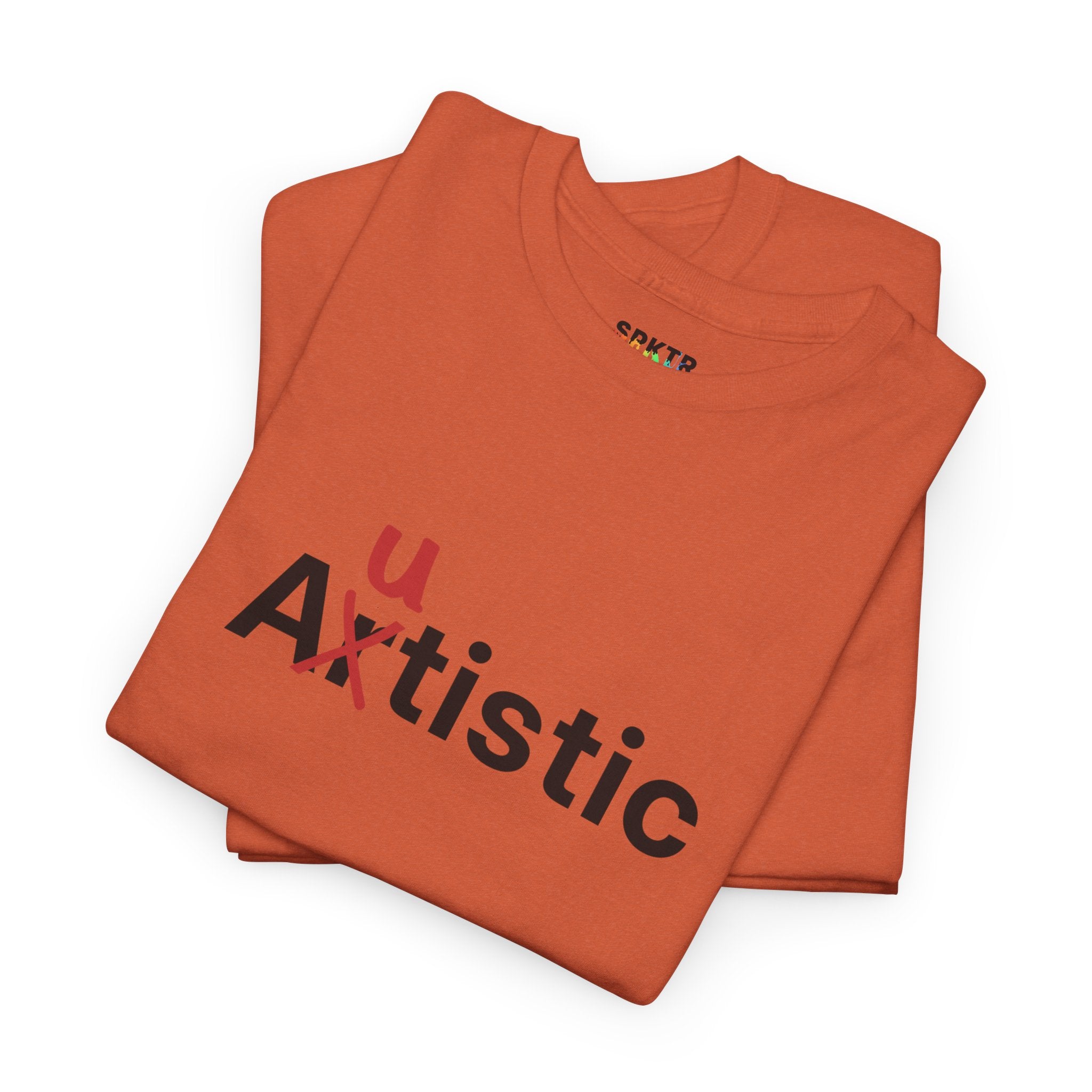 Autistic | SPKTR T-Shirt