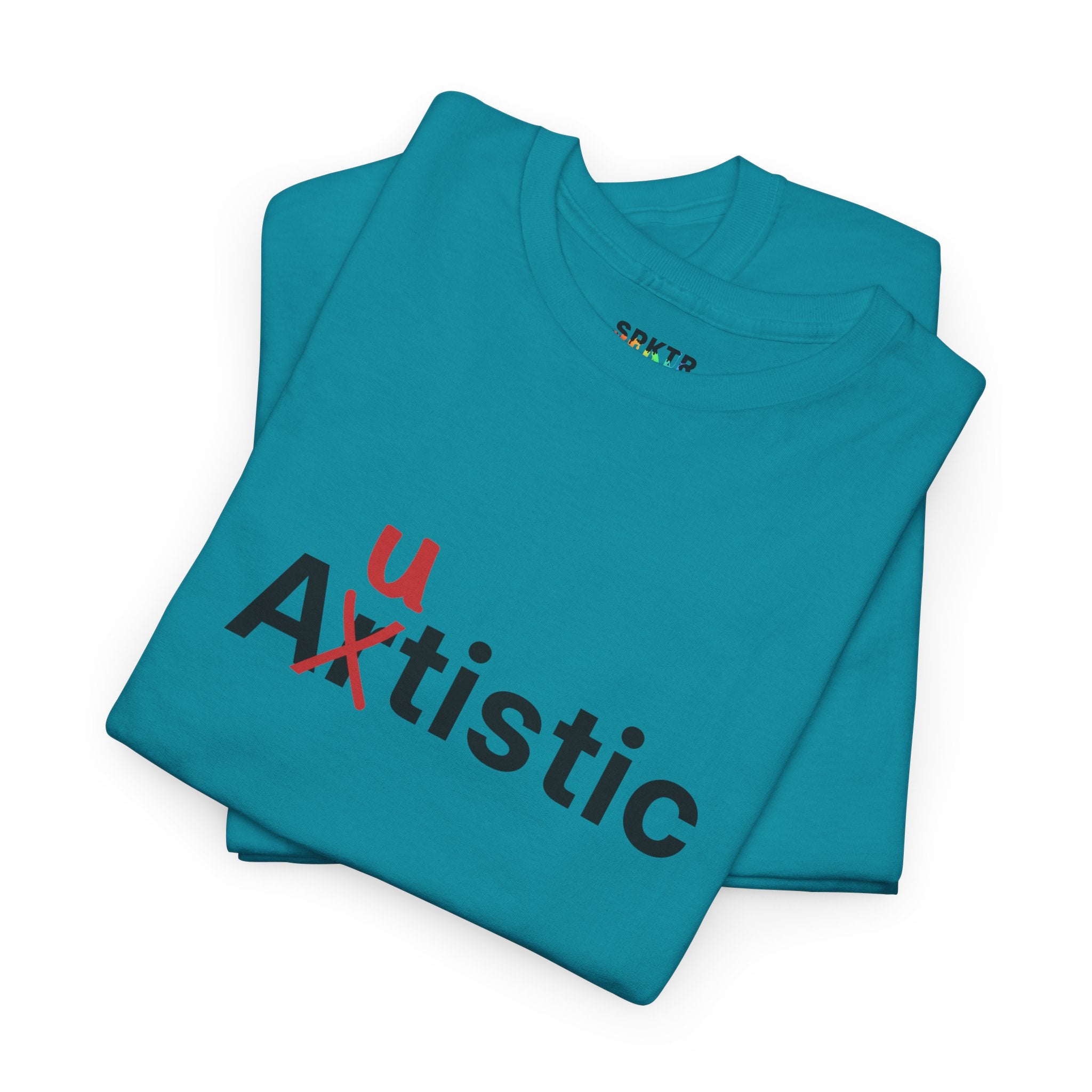 Autistic | SPKTR T-Shirt