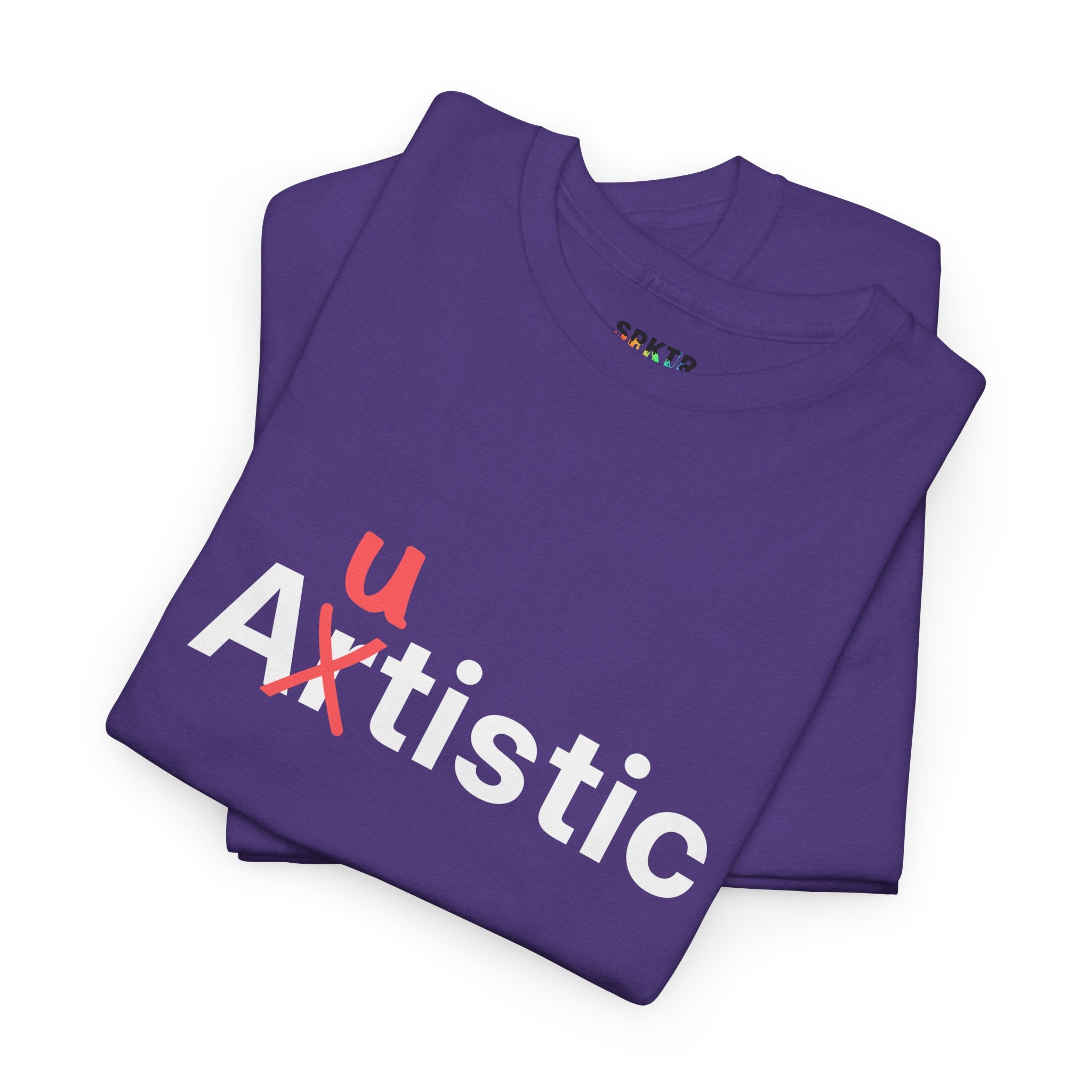 Autistic | SPKTR T-Shirt